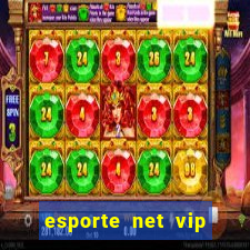 esporte net vip bet apostas